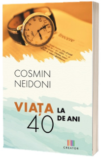 Viata la 40 de ani. Editia I