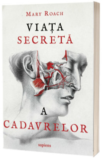 Viata secreta a cadavrelor