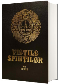 Vietile sfintilor - iunie