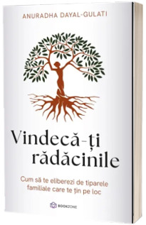 Vindeca-ti radacinile