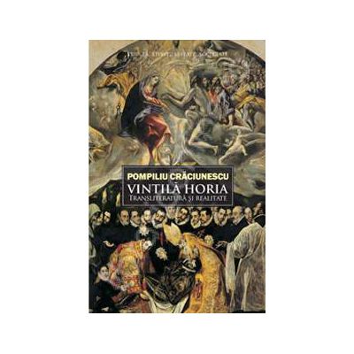 Vintila Horia: transliteratura si realitate