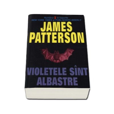 Violetele sint albastre - James Patterson