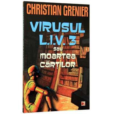 Virusul L.I.V. 3 sau moartea cartilor