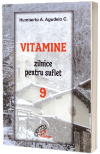 Vitamine zilnice pentru suflet - Vol. 9