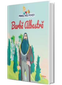 Volumul 29. Primele mele povesti. Barba Albastra