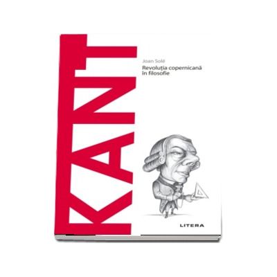 Volumul 3. Descopera Filosofia. Kant
