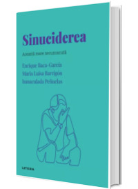 Volumul 51. Descopera Psihologia. Sinuciderea. Aceasta mare necunoscuta