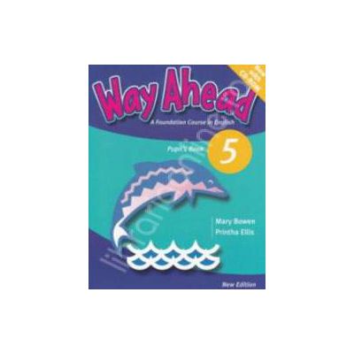 Way Ahead 5 Pupils Book with CD. Manual de limba engleza pentru clasa a VII-a