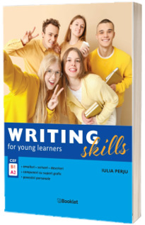 Writing Skills for Young Learners CEF B1, A2