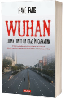 Wuhan. Jurnal dintr-un oras in carantina