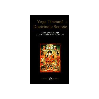 Yoga Tibetana si Doctrinele Secrete