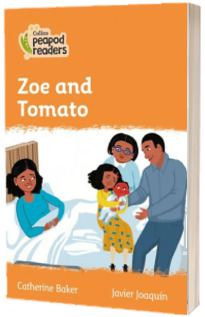 Zoe and Tomato. Collins Peapod Readers. Level 4